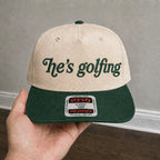He’s Golfing Embroidered Hat – Funny Golf Quote Custom