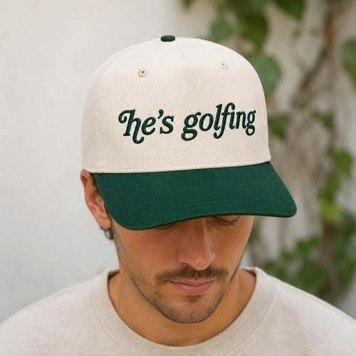 He’s Golfing Embroidered Hat – Funny Golf Quote Custom
